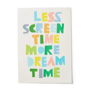 Screen Print Wall Art>Donna Wilson Less Screen Time, More Dream Time Riso Print